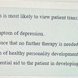 Psychoanalysis would most likely involve discouraging patients from