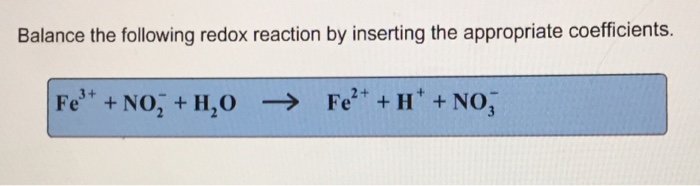 Redox reaction inserting balance coefficients appropriate following chemistry al bro 2o rightarrow br answers questions