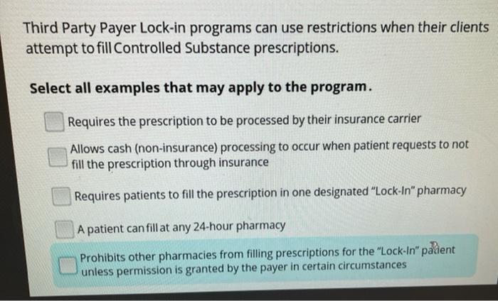 Third party payer lock-in programs can use restrictions